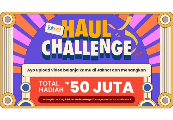 Jaknot BE26EMBIRA Haul Challenge, Total Hadiah s.d Rp50 Juta!